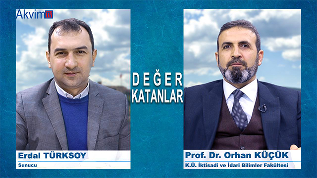 Değer Katanlar - Prof. Dr. Orhan KÜÇÜK - Kastamonu Üniversitesi İktisadi ve İdari Bilimler Fakültesi.